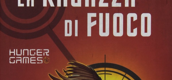 The Hunger Games La Ragazza di Fuoco